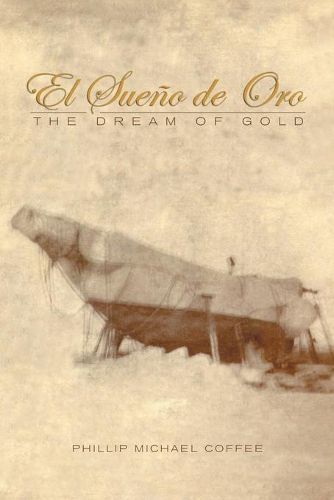 Cover image for El Sueno De Oro: The Dream of Gold