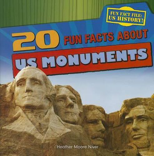 20 Fun Facts about U.S. Monuments