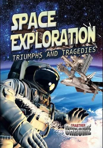 Space Exploration: Triumphs and Tragedies