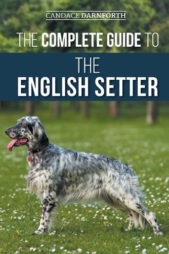 Cover image for The Complete Guide to the English Setter