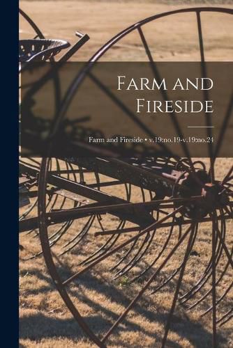 Cover image for Farm and Fireside; v.19: no.19-v.19: no.24