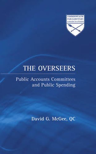 The Overseers: Public Accounts Committees and Public Spending