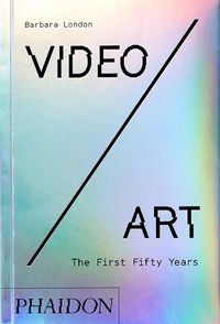 Cover image for Video/Art: The First Fifty Years
