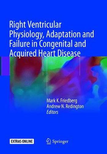 Cover image for Right Ventricular Physiology, Adaptation and Failure in Congenital and Acquired Heart Disease