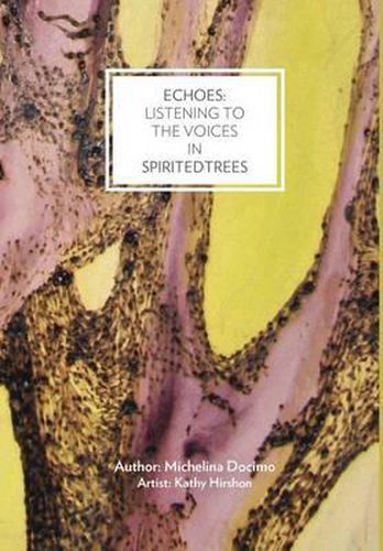 Cover image for Echoes: Listening to the Voices in Spirited Trees