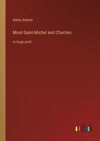 Cover image for Mont-Saint-Michel and Chartres