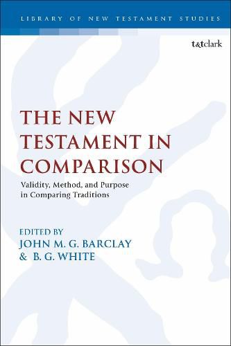 Cover image for The New Testament in Comparison: Validity, Method, and Purpose in Comparing Traditions