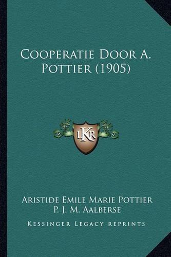 Cooperatie Door A. Pottier (1905)
