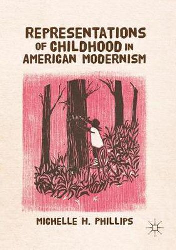 Cover image for Representations of Childhood in American Modernism