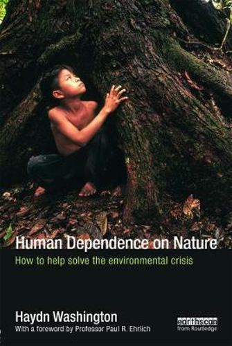 Cover image for Human Dependence on Nature: How to Help Solve the Environmental Crisis