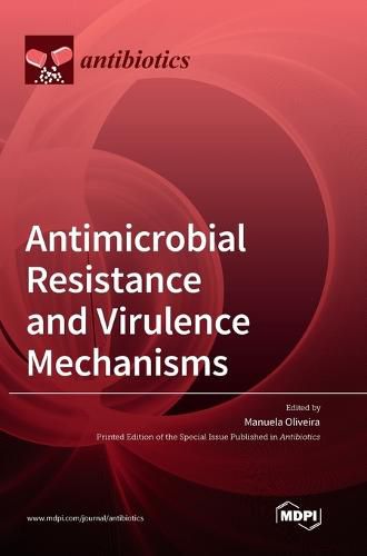 Cover image for Antimicrobial Resistance and Virulence Mechanisms