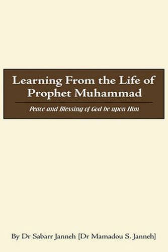 Cover image for Learning from the Life of Prophet Muhammad