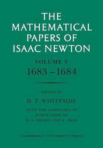 Cover image for The Mathematical Papers of Isaac Newton: Volume 5, 1683-1684