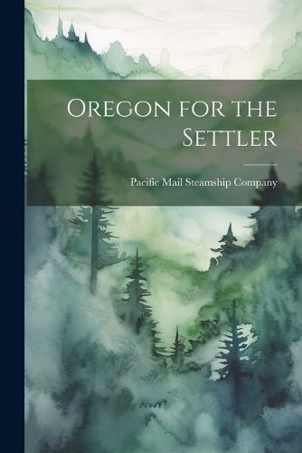 Cover image for Oregon for the Settler