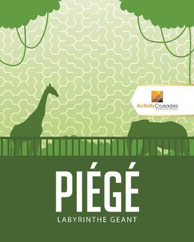 Piege: Labyrinthe Geant