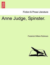Cover image for Anne Judge, Spinster.