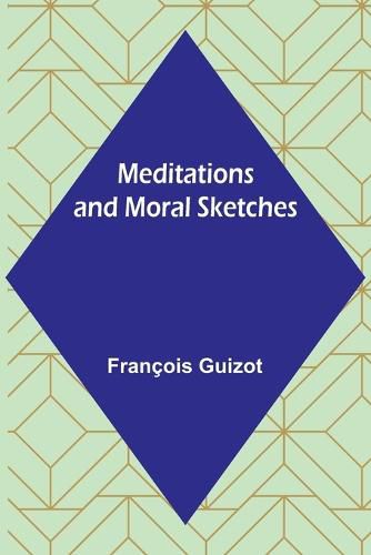 Meditations and Moral Sketches