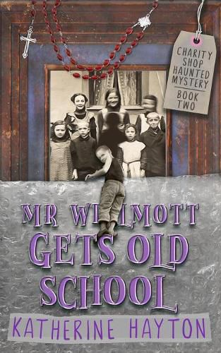 Cover image for Mr Wilmott Gets Old School