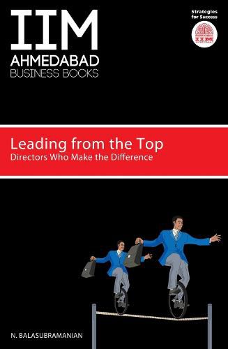 Cover image for IIMA: Leading from the Top: Directors Who Make the Difference