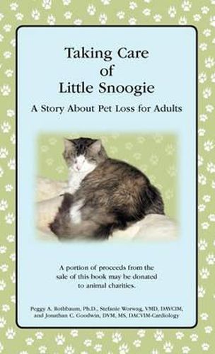 Cover image for Taking Care of Little Snoogie: A Story about Pet Loss for Adults