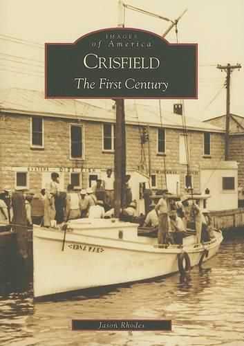 Cover image for Crisfield, Md: The First Century