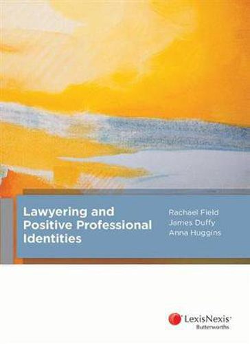 Cover image for Lawyering and Positive Professional Identities