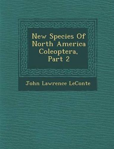 New Species of North America Coleoptera, Part 2