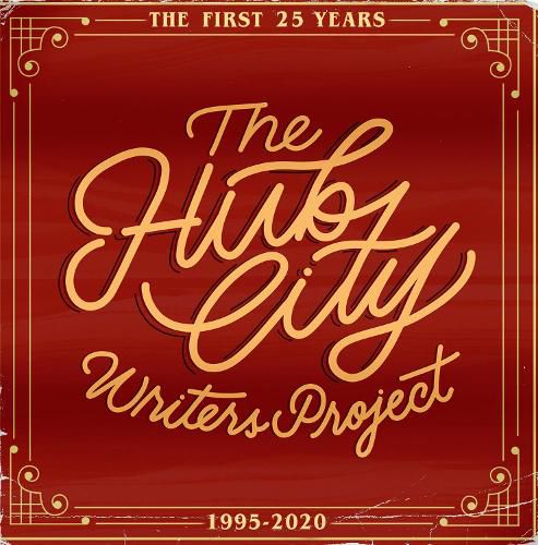 Cover image for The Hub City Writers Project: The First 25 Years