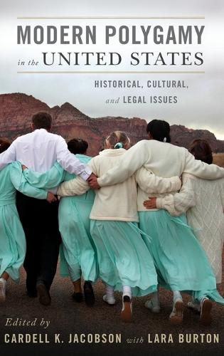 Cover image for Modern Polygamy in the United States: Historical, Cultural, and Legal Issues