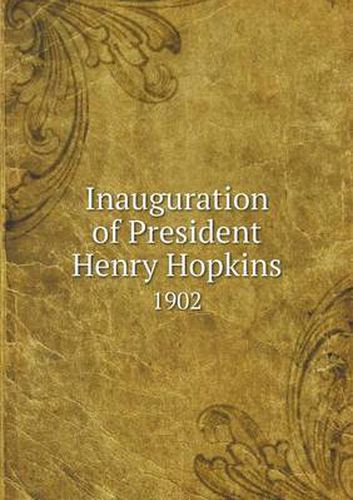 Cover image for Inauguration of President Henry Hopkins 1902