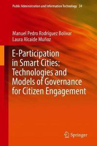 Cover image for E-Participation in Smart Cities: Technologies and Models of Governance for Citizen Engagement