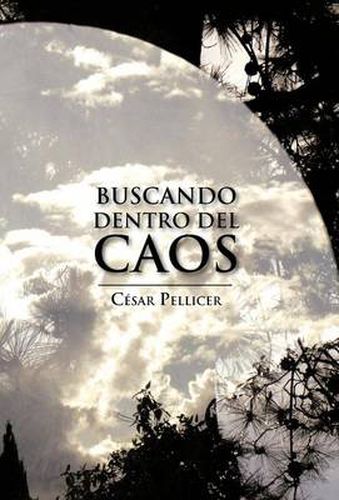 Cover image for Buscando Dentro del Caos