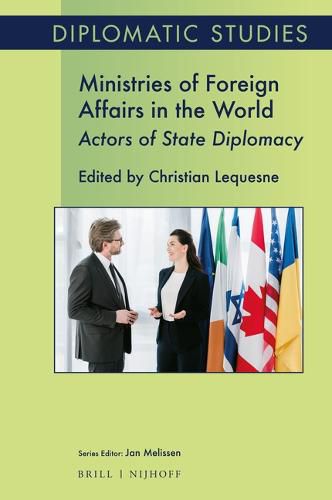 Cover image for Ministries of Foreign Affairs in the World: Actors of State Diplomacy