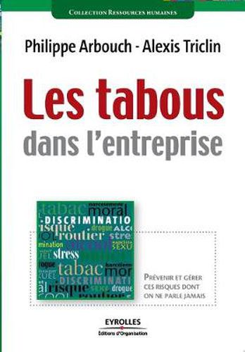 Cover image for Les tabous dans l'entreprise: Prevenir et gerer ces risques dont on ne parle jamais