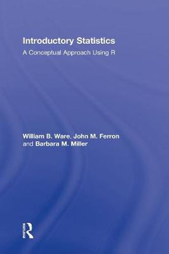 Introductory Statistics: A Conceptual Approach Using R: A Conceptual Approach Using R