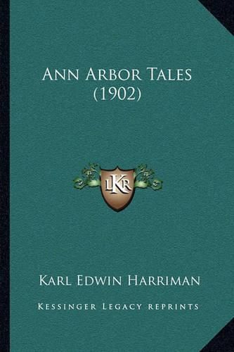 Cover image for Ann Arbor Tales (1902)