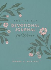 Cover image for The 100-Day Devotional Journal for Women