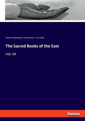 The Sacred Books of the East: Vol. XX