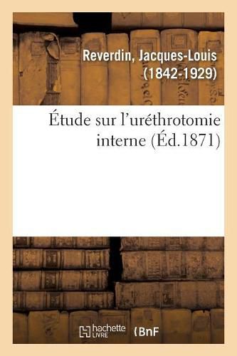 Etude Sur l'Urethrotomie Interne