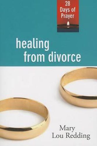 Cover image for Healing from Divorce: 28 Days of Prayer