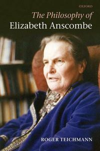 Cover image for The Philosophy of Elizabeth Anscombe