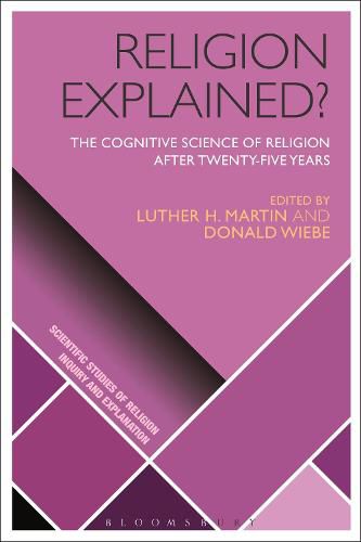 Cover image for Religion Explained?: The Cognitive Science of Religion after Twenty-five Years