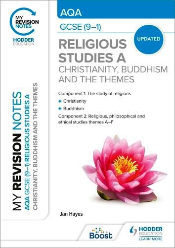 Cover image for My Revision Notes: AQA GCSE (9-1) Religious Studies Specification A Christianity, Buddhism and the Religious, Philosophical and Ethical Themes