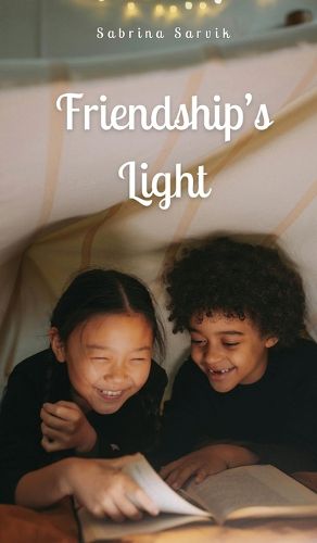 Friendship's Light