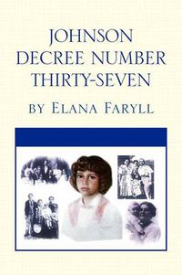 Cover image for Johnson Decree Number Thirty-Seven