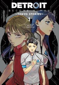 Cover image for Detroit: Become Human -Tokyo Stories-, Vol. 1 (manga)