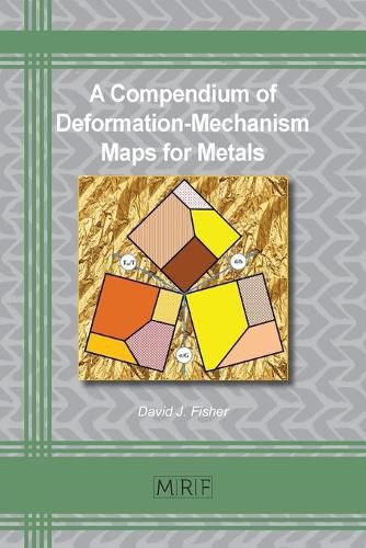 A Compendium of Deformation-Mechanism Maps for Metals