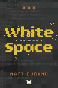 Cover image for White Space: Short Fictions