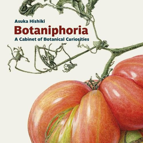 Cover image for Botaniphoria: A Cabinet of Botanical Curiosities