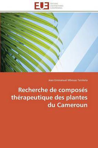 Cover image for Recherche de Compos s Th rapeutique Des Plantes Du Cameroun